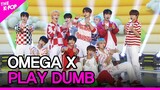 OMEGA X, PLAY DUMB (오메가엑스, PLAY DUMB) [THE SHOW 220628]