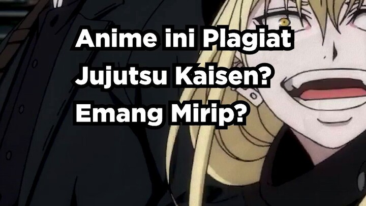 Anime ini Plagiat Jujutsu Kaisen?