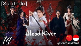 [Sub Indo] Bʅσσԃ Rιʋҽɾ – Eps. 14 (2025)