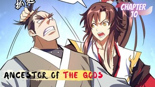 Ancestor of the Gods chapter 10 pantas mati