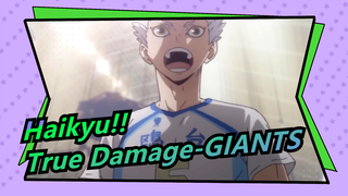 Haikyu!!|True Damage-GIANTS(Shoyo Hinata/Korai Hoshiumi/Yaku Morisuke/Yu Nishinoya)