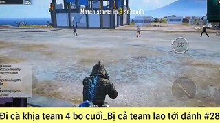 bị cà khịa team 4 bo cuối Game Pupg #28