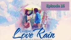 LOVE ☔ Episode 16 Tag Dub