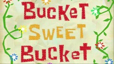 Spongebob Squarepants S5E6B Bucket Sweet Bucket Dub Indonesia