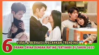 PECAH REKOR!!! 6 DRAMA CHINA BARU DENGAN RATING TERTINGGI SAAT INI