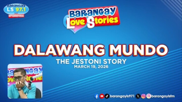 Barangay Love Story (Dalawang Mundo) (March 19 2026)