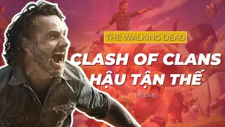 Công thành chiến cùng Rick và bố Negan| Recap Xàm: The Walking de.ad S08