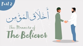 The Manners of The Believers - Part 2: Humility | Shaykh Dr. Yasir Qadhi