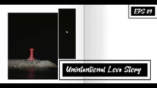 Unintentional Love Story EPS 09 || SUB INDO