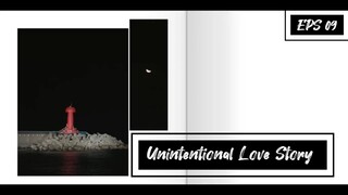 Unintentional Love Story EPS 09 || SUB INDO