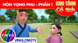 HÒN VỌNG PHU - Phần 1 | Kho Tàng Phim Cổ Tích 3D - Cổ Tích Việt Nam Hay Mới Nhất 2023