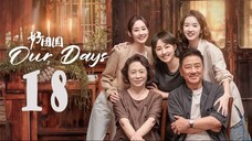 EP18 ~ Our Days