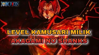 Level Kekuatan Kamusari Shanks !!!