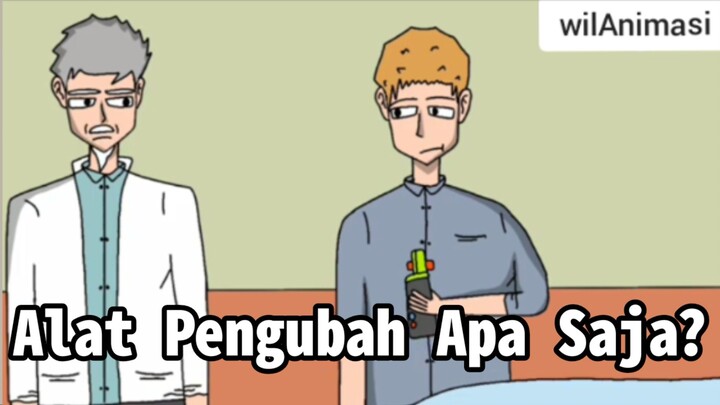 Alat Pengubah Apa Saja |Animasi Lokal|WilAnimasi|