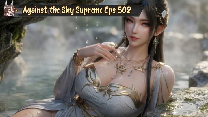 Against the Sky Supreme Episode 502