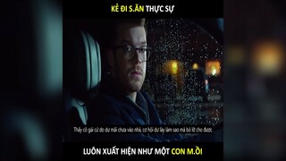 #Review phim| Kẻ đi săn thực sự luôn xuất hiện như là một con mồi p1