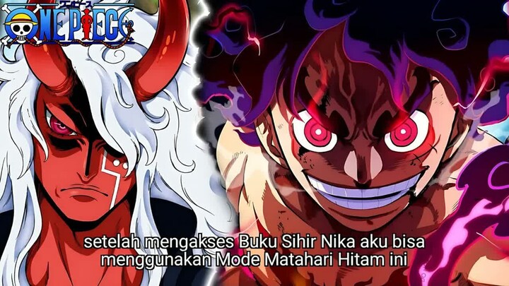 ONE PIECE TERBARU - AKHIRNYA LUFFY MODE MATAHARI HITAM! DIA MENGAKSES BUKU SIHIR SEPERTI IMU