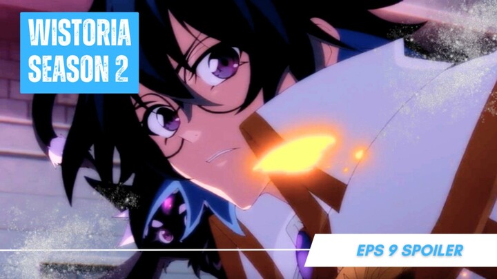 Wistoria: Wand & Sword S2 - Ep 9 Sub Indo!