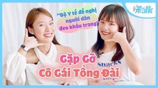 Trò Chuyện cùng CÔ GÁI TỔNG ĐÀI xinh đẹp chủ nhân câu nói "Bộ Y tế đề nghị ..."  | VyTalk Ep.12