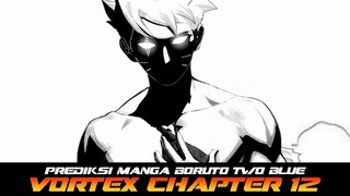 PREDIKSI MANGA BORUTO TWO BLUE VORTEX CHAPTER 12