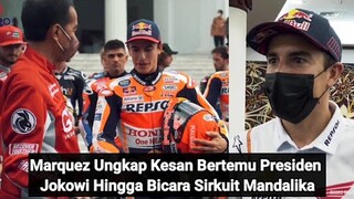 Marquez Ungkap Kesan Bertemu Presiden Jokowi Hingga Bicara Sirkuit Mandalika