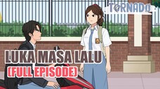 (MOVIE) CERITA LUKA MASA LALU - ANIMASI SEKOLAH