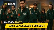 🎬SQUID GAME (2025) SEASON 3 EPISODE 1 •√ ALUR CERITA GI-HUN YANG TIBA-TIBA IKUTAN SQUID GAME LAGI⁉️