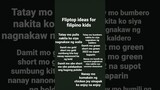 Fliptop ideas for filipino kids