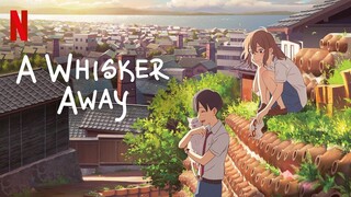 Nakitai Watashi wa Neko o Kaburu (A Whisker Away) 2020 The Movie [Sub Indo]