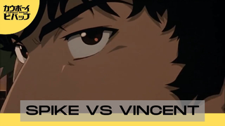 Cowboy Bebop ||❌❌ Spike vs Vincent ❌❌