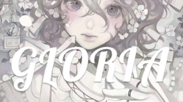 GLORIA [Personal Work]