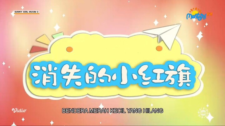 bendera merah kecil yang hilang | sunny girl no.23 season 2 (BAHASA INDONESIA)