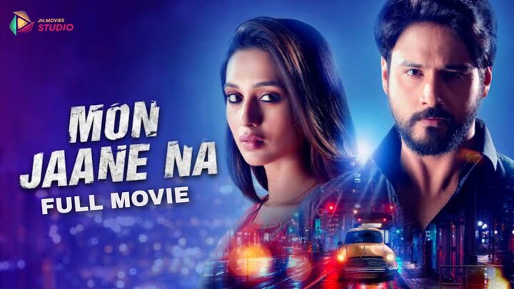 Mon Janne Na ( মন জানে না ) Bangla Full Movie Hd | Yash | Mimi Chakraborty | 2019