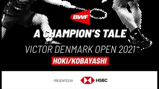 A Champion's Tale | Victor Denmark Open 2021 | Hoki and Kobayashi claim their first ever tour title