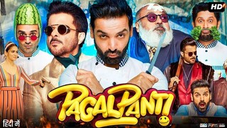 Pagalpanti Full Hindi Movie |John Abraham, Arshad Warsi, Anil Kapoor, Urvashi, Kriti, Ileana, Pulkit