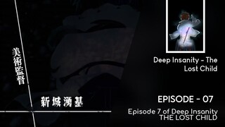 Deep Insanity - The Lost Child - 07