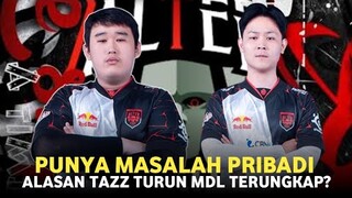 Punya Masalah Pribadi || Ada Kaitannya DG Rekt, Alasan AE TAZZ TURUN MDL TERUNGKAP?