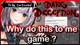 Noel Ch  白銀ノエル Got bamboozled by the game 【Dark Deception】