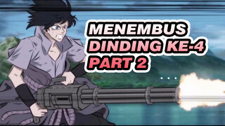 Apakah Ini Ninjutsu? Menembus Dinding ke-4 Part 2