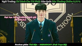 Review phim: Thứ Bậc - Hierarchy (2024)  Trọn Bộ Full 1-7 End l Phim Hàn Mới Nhất 2024 | Review thuê