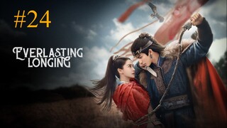 Everlasting Longing-S1E24- 2025 الترجمة العربية