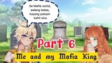 Part 6 Me and My Mafia King |MLBB Selena Virus