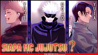 SIAPA MC YANG ASLI? GOJO, YUTA ATAU YUJI - JUJUTSU KAISEN