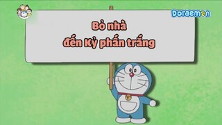 [S8] doraemon tiếng việt - bỏ nhà đến kỷ phấn trắng