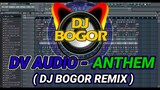 DV AUDIO - ANTHEM ( DJ BOGOR REMIX ) BATTLE REMIX 2022