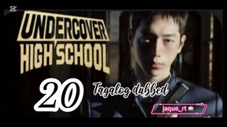 Title: Undercover High School | kdrama | Tagalog dubbed | episode 20