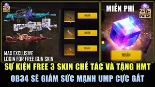 Free Fire | Sự Kiện Khủng FREE 3 Skin Chế Tác Và Tặng Luôn Hộp Ma Thuật - OB34 Sẽ Giảm Sức Mạnh UMP