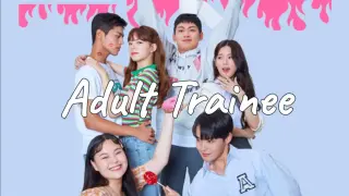 Adult Trainee Episode 01