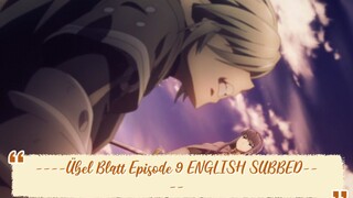 ----Übel Blatt Episode 9 ENGLISH SUBBED----