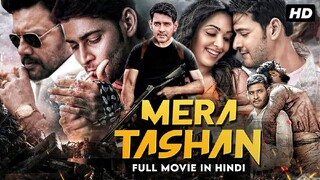 Mera Tashan South Indian Hindi Dubbed Movie | Mahesh Babu